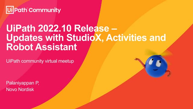 UiPath 2022.10 Release – Updates with StudioX, Activities and Robot Assistant...