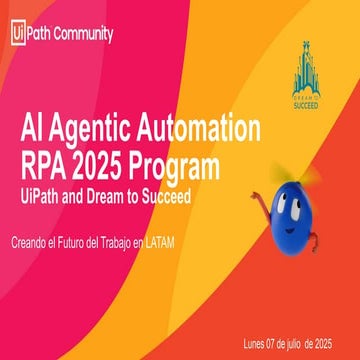 UiPath and Dream to Succeed Kick Off 2025 AI Agentic Automation RPA Program 2025
