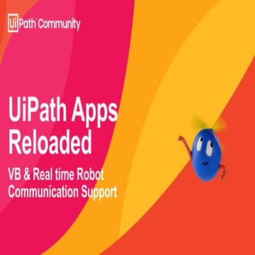 UiPathAppsReloaded.pptx