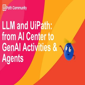 UiPath Community - AI Center and LLM.pdf