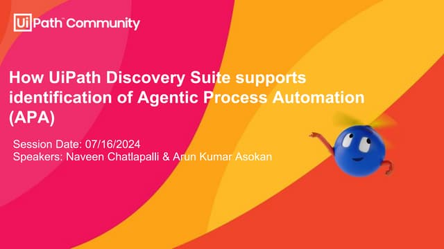 How UiPath Discovery Suite supports identification of Agentic Process Automat...