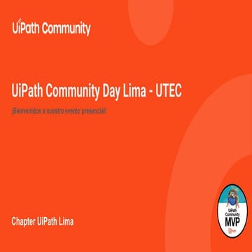 UiPath Community Day UTEC - Autopilot y Screenplay