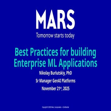[DSC Europe 25] Nikolay Burlutskiy - Best Practices for Building Enterprise ML Applications.pptx