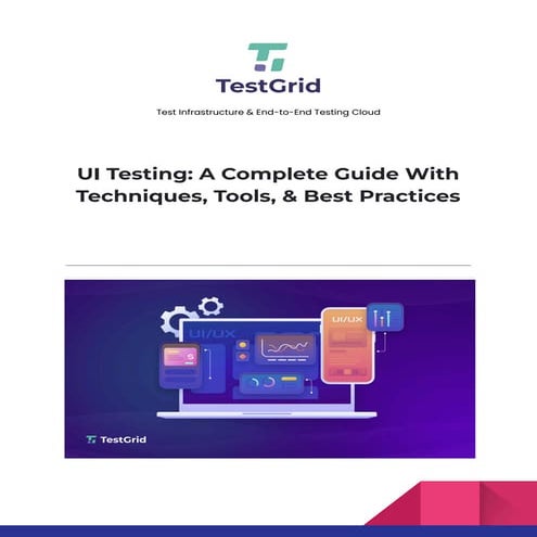 UI Testing: A Complete Guide With Techniques, Tools, & Best Practices ...