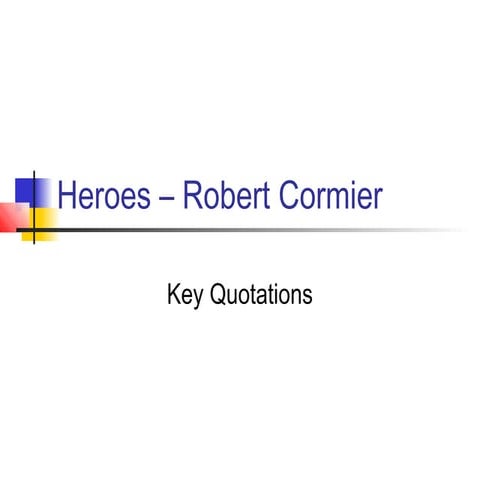 Heroes robert cormier  key quotations