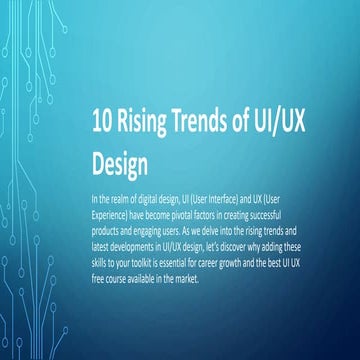 10 Rising Trends of UI/UX Design
