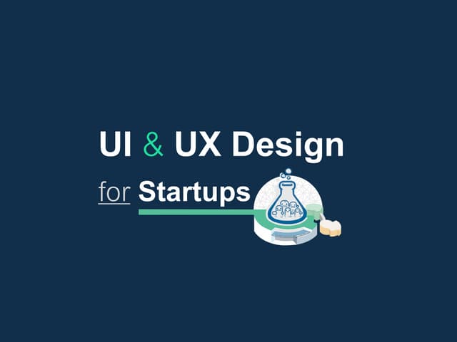 UI and UX Design for Startups - Matin Maleki