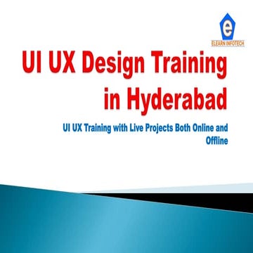 UI UX Design Training in Hyderabad | PPTX | Internet | Computing