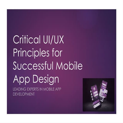 Critical UI/UX Principles for Mobile App Development