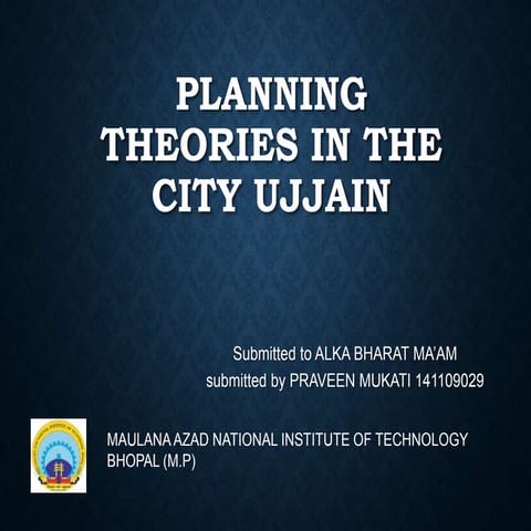 Planning Theories presents in the city UJJAIN