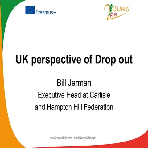 Uk Perspective of Drop Out