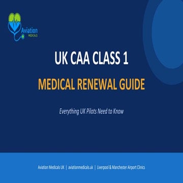 UK CAA Class 1 Medical Renewal Guide for Pilots | Aviation Medicals UK ...
