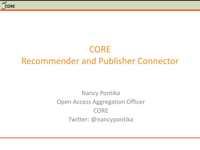 CORE: Recommender and Publisher Connector 