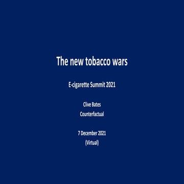 E-cigarette Summit - The New Tobacco Wars - 7 December 2021