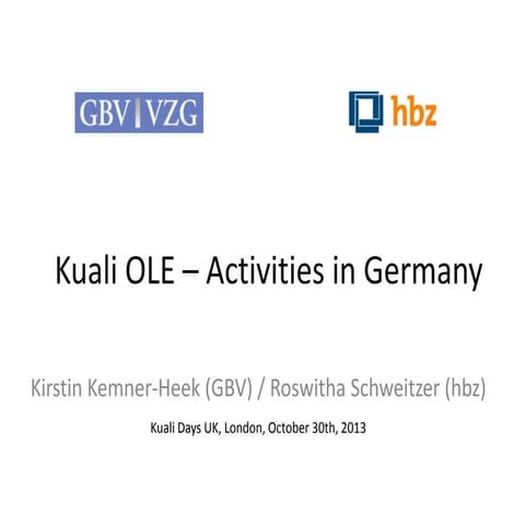 Kirstin Kemner-Heek and Roswitha Schweitzer - Kuali OLE: Activities in Germany