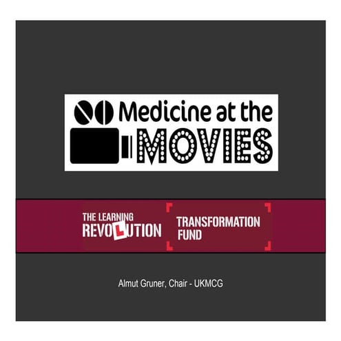 Connecting Collections, March 2010. Almut Grűner, UKMCG Medicine At The Movies