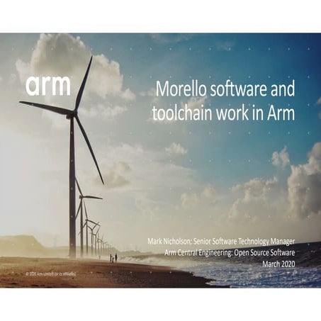 Morello Software and Toolchain Work in Arm - Mark Nicholson, Arm | PDF