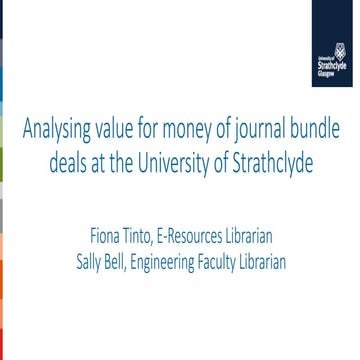 UKSG 2018 Breakout - Analysing value for money of journal bundle deals at the...