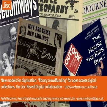 UKSG 2018 Breakout - New models for digitisation: Library 'crowdfunding' for ...