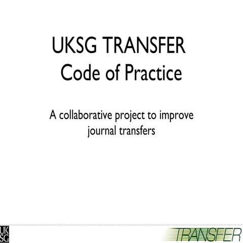 UKSG Transfer Update (2011 CrossRef Workshops)