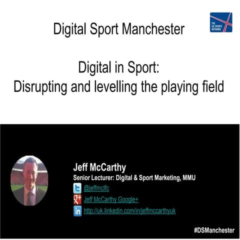 Digital Disruption in Sport | DS Manchester | Jeff McCarthy 