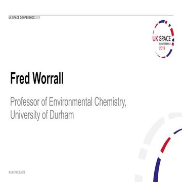 Uk space conference 2019   fred worrall