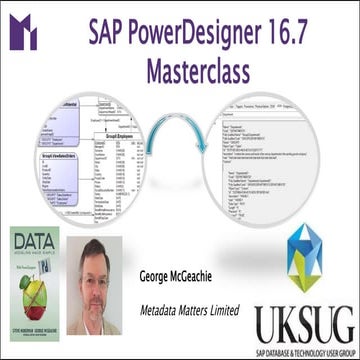 SAP PowerDesigner Masterclass for the UK SAP Database & Technology User Group...