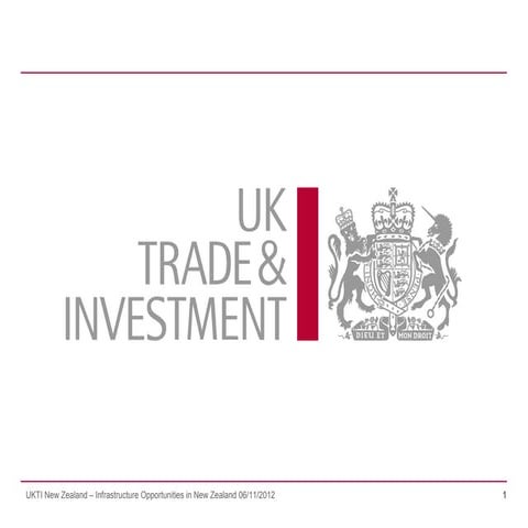 UKTI NZ - Infrastructure Opportunities in New Zealand