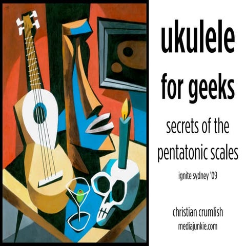 Ukulele For Geeks: Secrets of the Pentatonic Scales
