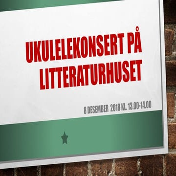 Ukulelekonsert på litteraturhuset i Fredrikstad
