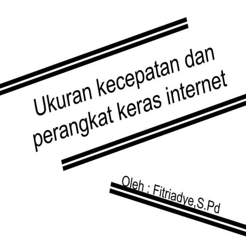 Ukuran kecepatan dan perangkat keras internet