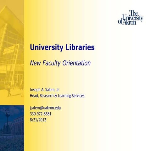University Libraries: New Faculty Orientation