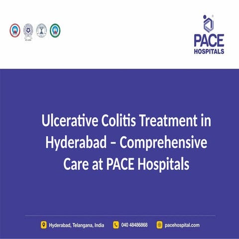 Ulcerative Colitis Treatment in Hyderabad – Comprehensive Care at PACE ...