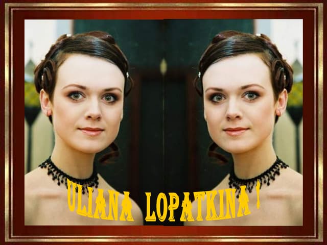 ULIANA  LOPATKINA 