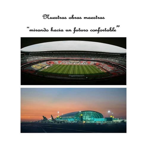 nuestras obras maestras mirando hacia un futuro confortable