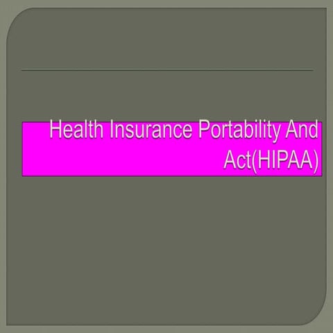 Health insurance portability and act(hipaa)2
