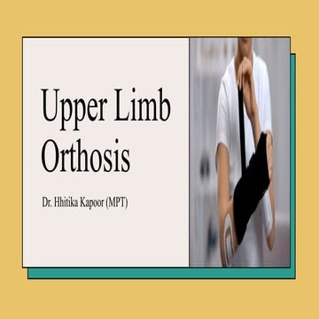Orthosis for Upper Extremities  Overview