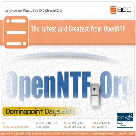 The Latest and Greatest from OpenNTF and the IBM Social Business Toolkit, #dd13