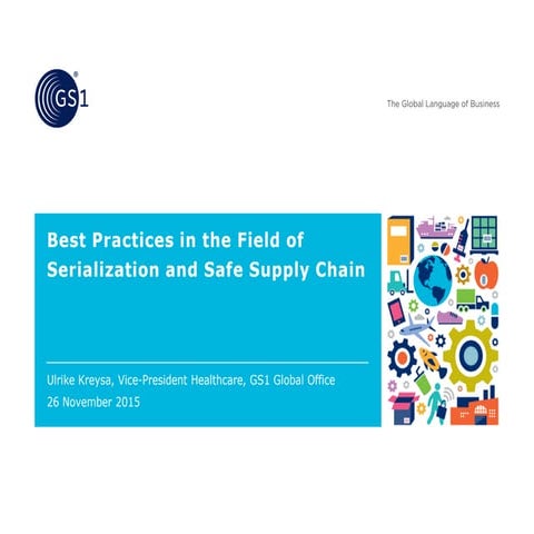 Best Practices in the Field of Serialization and Safe Supply Chain 
