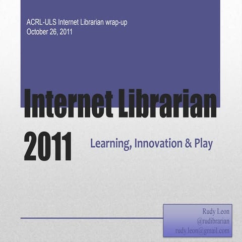 ULS Internet Librarian 2011 wrapup