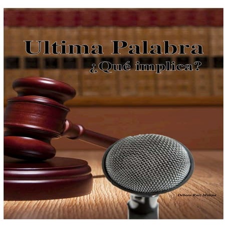 Ultima palabra ¿Que implica?