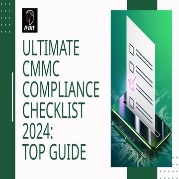 Ultimate CMMC Compliance Checklist 2024: Top Guide