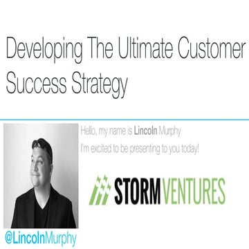 Developing the Ultimate Customer Success Strategy - Storm Ventures