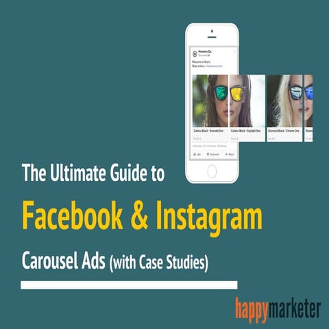 The Ultimate Guide To Carousel Ads For Facebook & Instagram