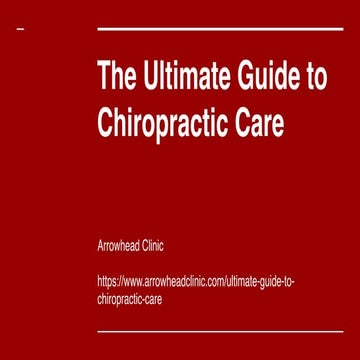 Ultimate guide to chiropractic care