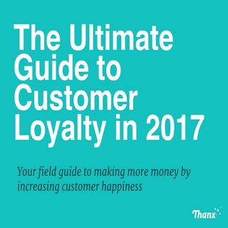 The Ultimate Guide to Customer Loya...