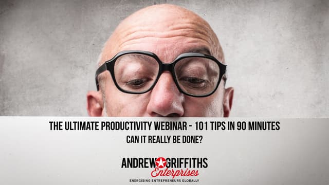 The Ultimate Productivity Webinar - with Andrew Griffiths and Sam Harrop.