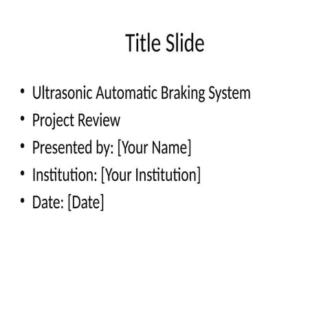 Ultrasonic_Automatic_Braking_System_30_Slides.pptx