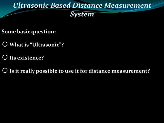 Ultrasonic based distance measurement system