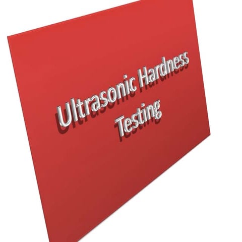 Ultrasonic hardness testing